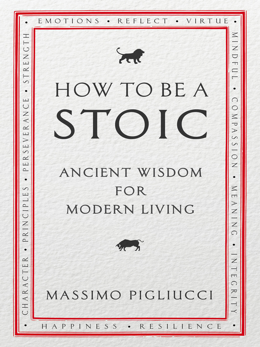 Title details for How to Be a Stoic by Massimo Pigliucci - Available